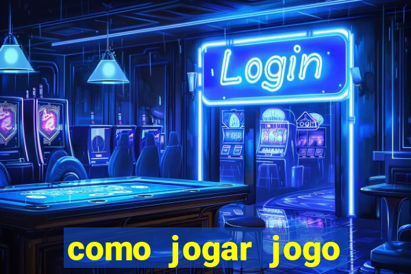 como jogar jogo sem abaixar